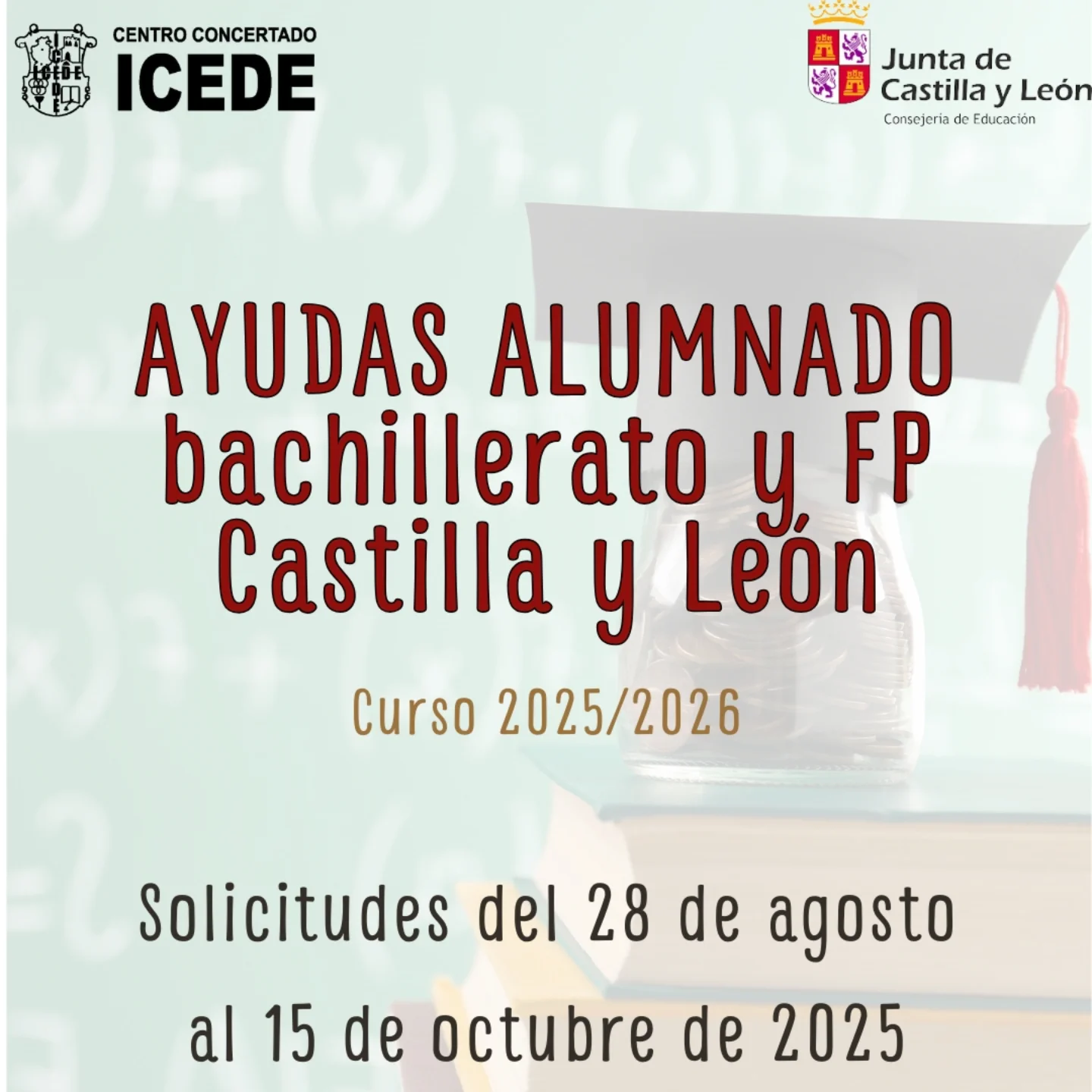 📢 ¡Becas Castilla y León... - Centro Educativo ICEDE | Facebook