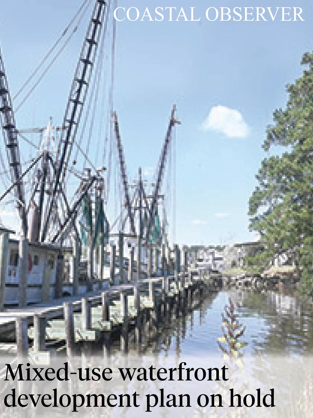 Coastal - The fate of the 3.4 acres on the Georgetown waterfront is ...