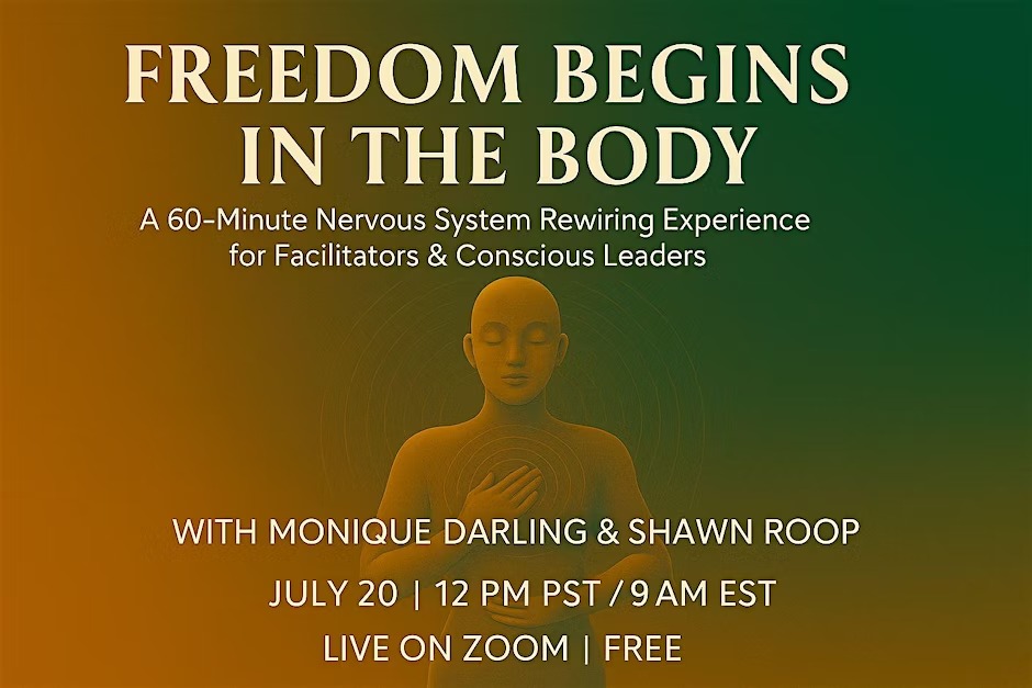 Freedom Begins in the Body Free Zoom Call w/ Monique Darling & Shawn Roop