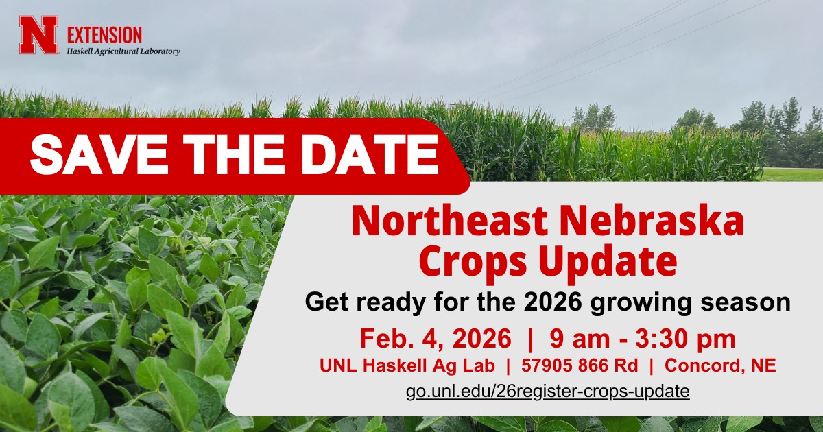 UNL - Save the date for the 2026 Northeast Nebraska Crops Update at the ...