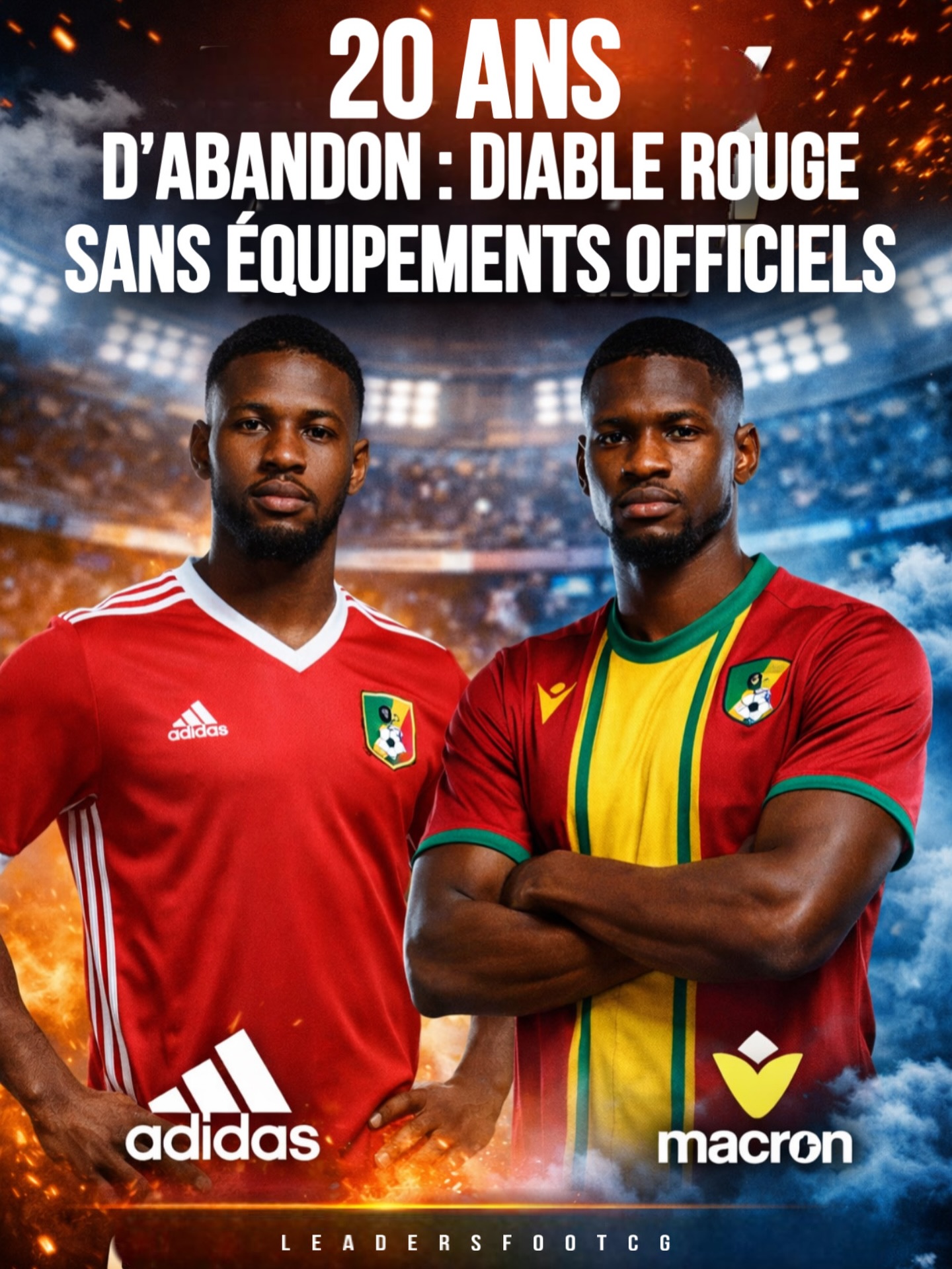 Leaderfoot.cg - 20 ans d’abandon : les Diables Rouges sans ...