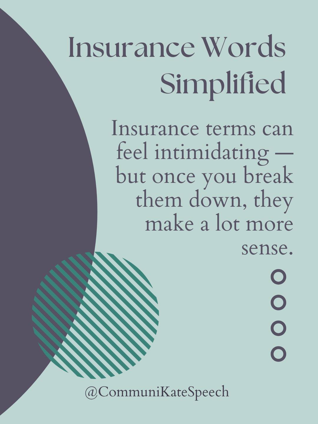 Insurance Terminology ... - CommuniKate Speech Therapy | Facebook
