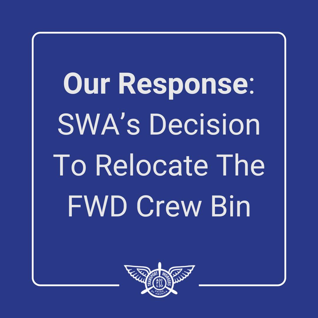 TWU - Southwest Airlines has informed TWU Local 556 that company ...