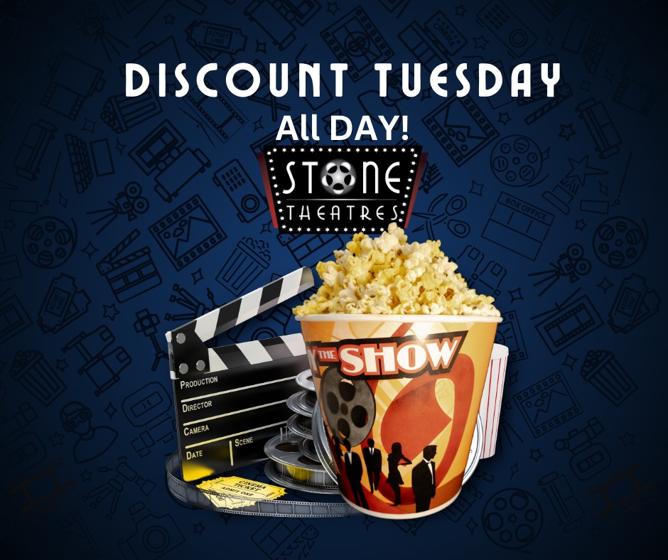 It's Discount Tuesday. And... - RedStone14- Stone Theatres | Facebook