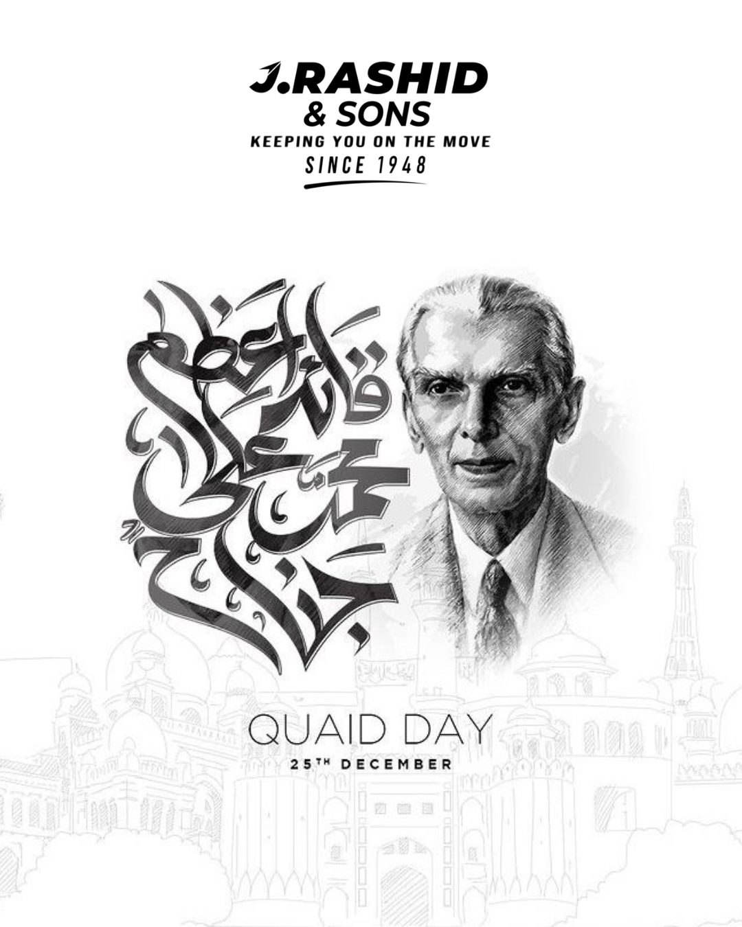 J. Rashid - On Quaid-e-Azam Day, J Rashid & Sons Pays Tribute to the ...