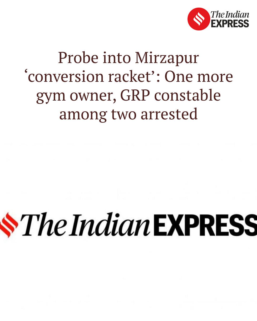 Indian - Probe into Mirzapur ‘conversion racket’: One more gym owner ...