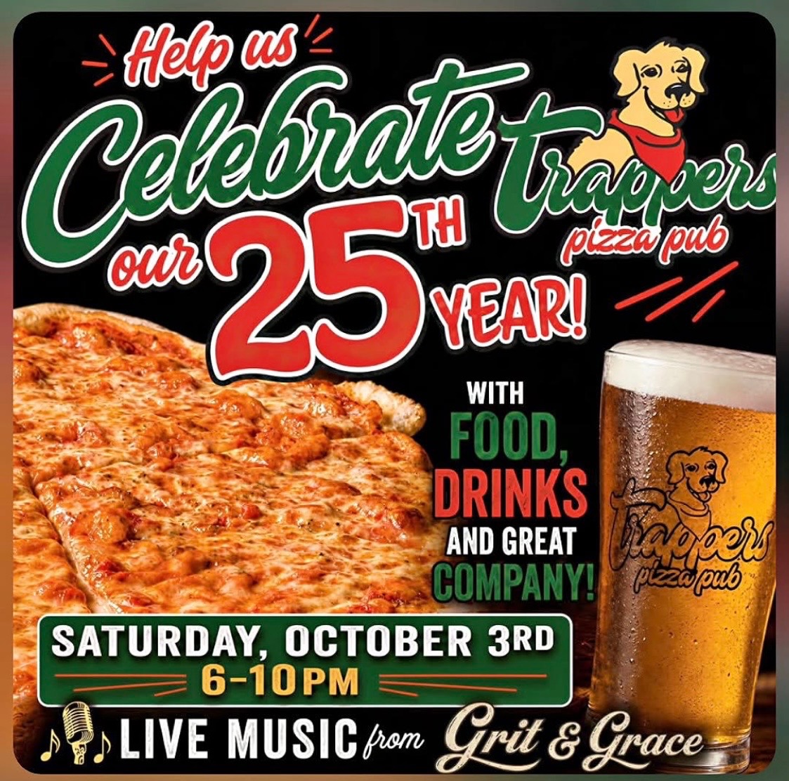 Grit N Grace at Trapper's Pizza Pub 25th Year Celebration - Open to the ...
