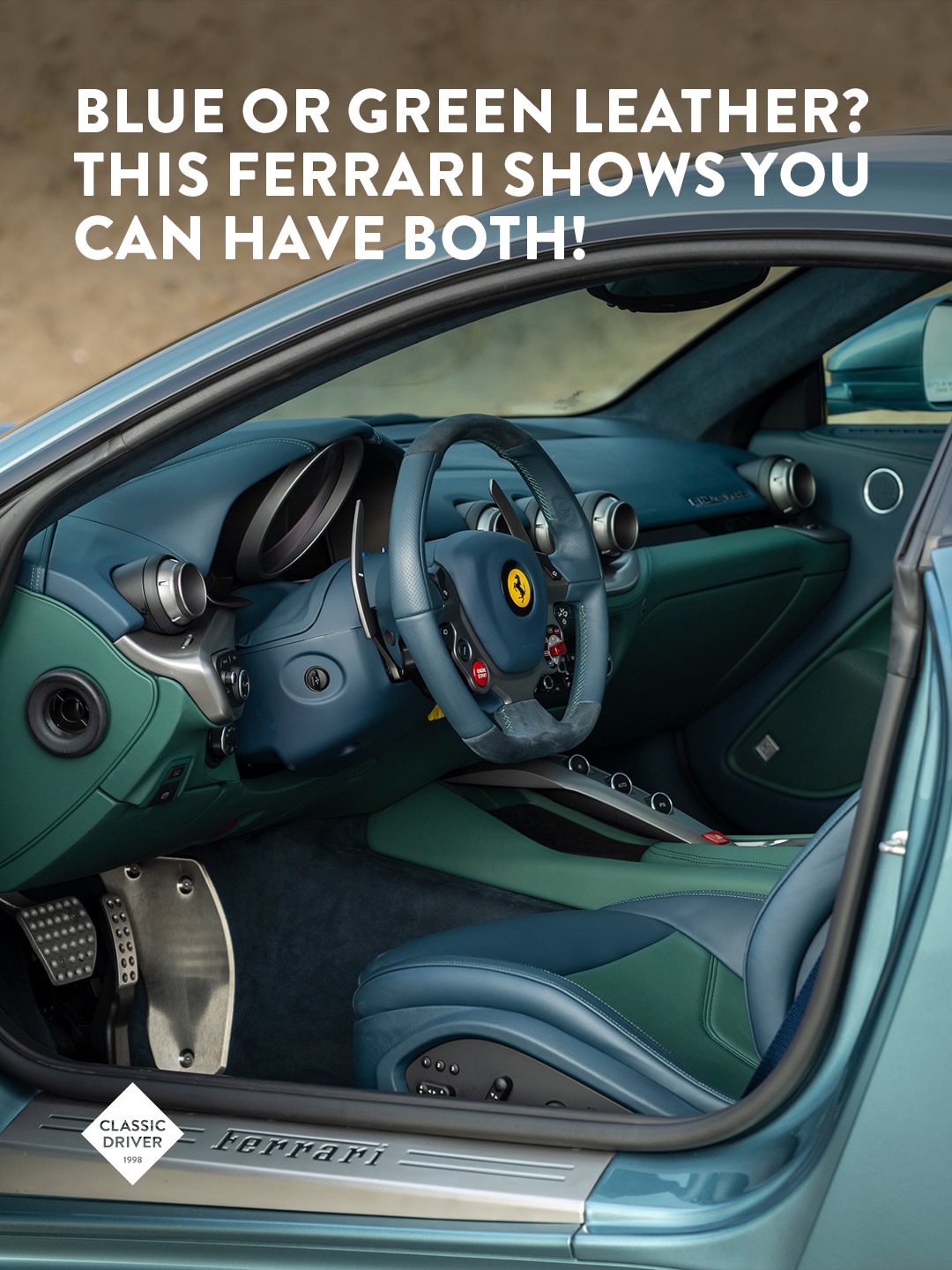 Who orders a Ferrari in blue and green? This F12Berlinetta's first