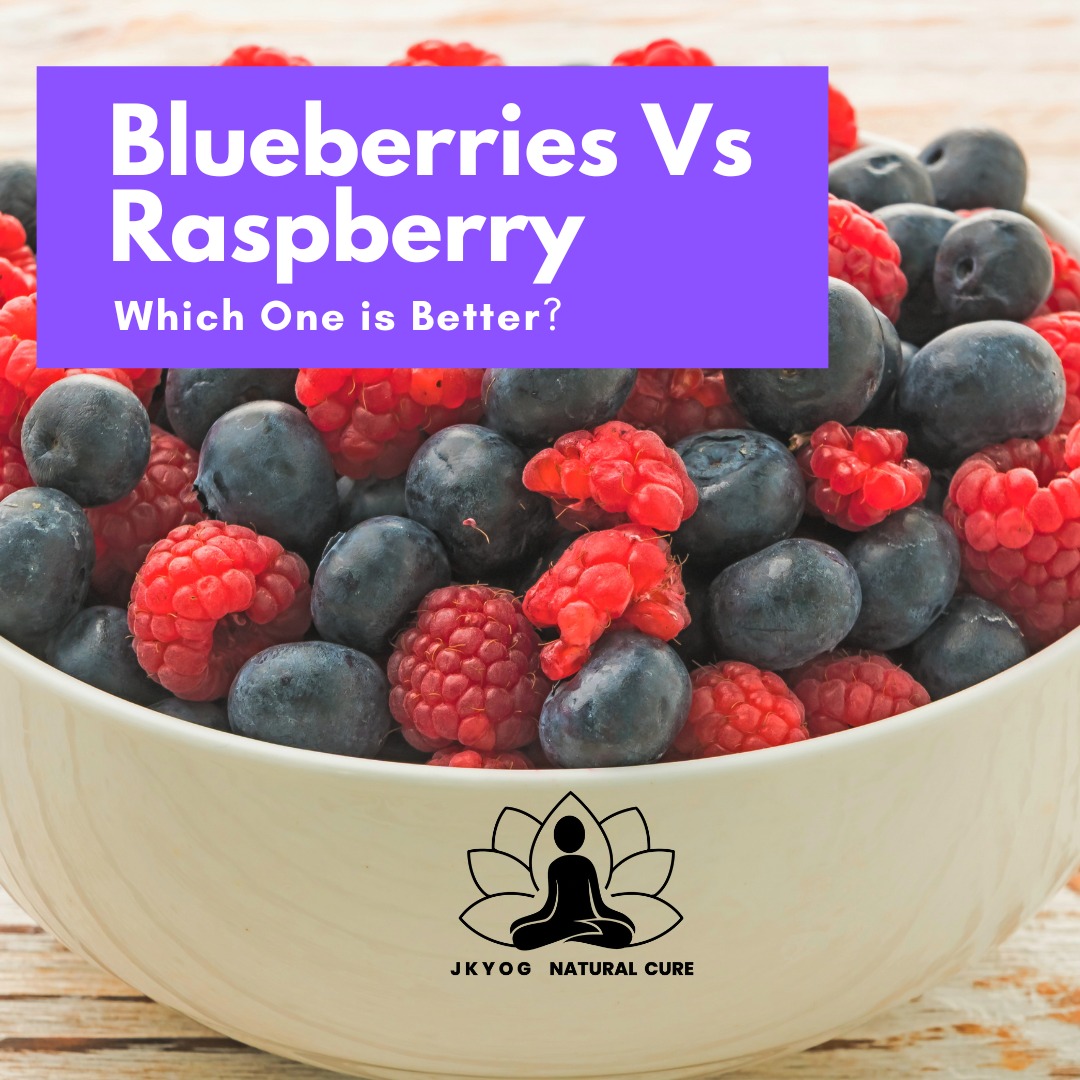 Blueberries Vs. Raspberry - Which One... - JKYog Natural Cure | Facebook