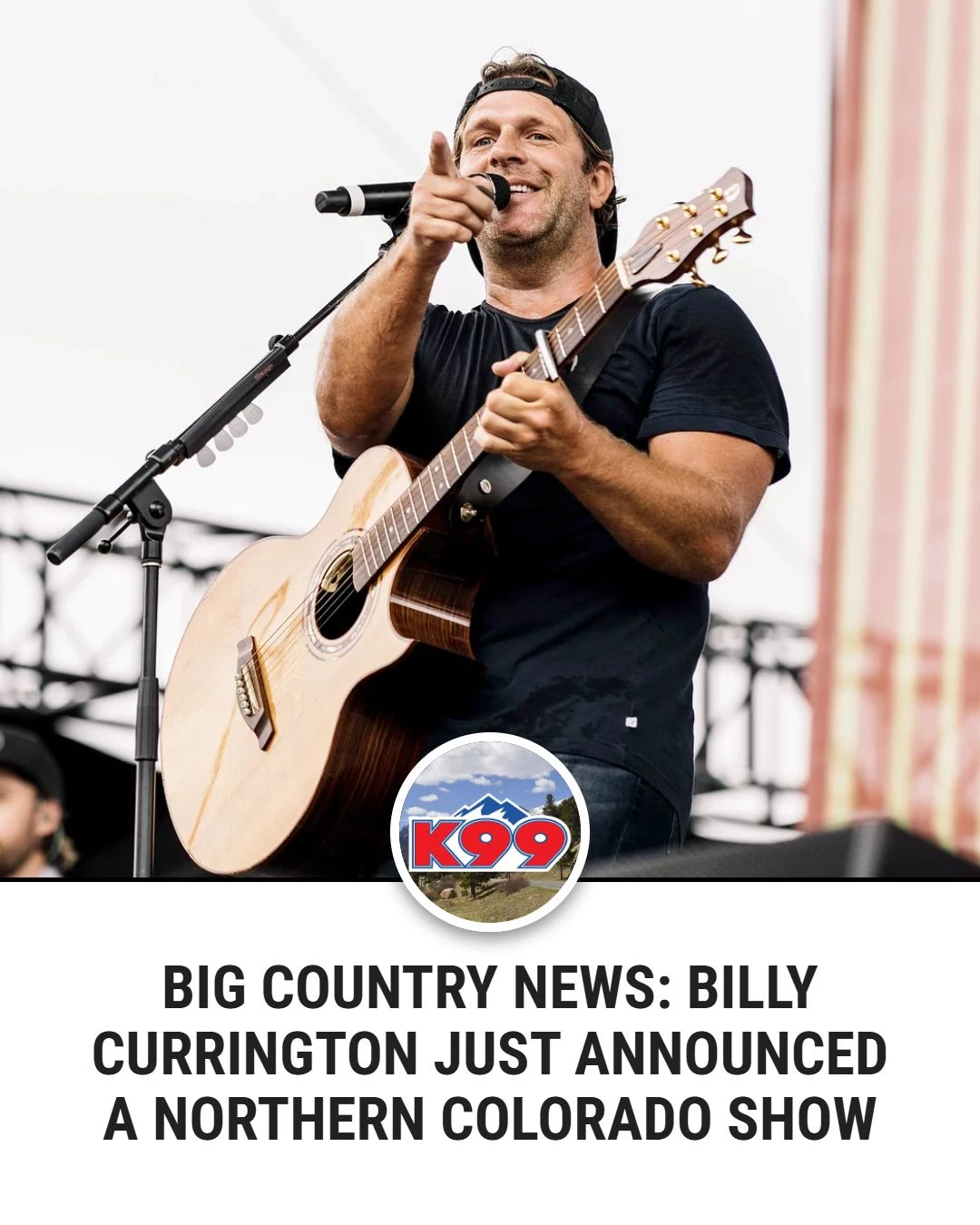 K99 - Billy Currington just announced a 2026 Northern Colorado concert ...