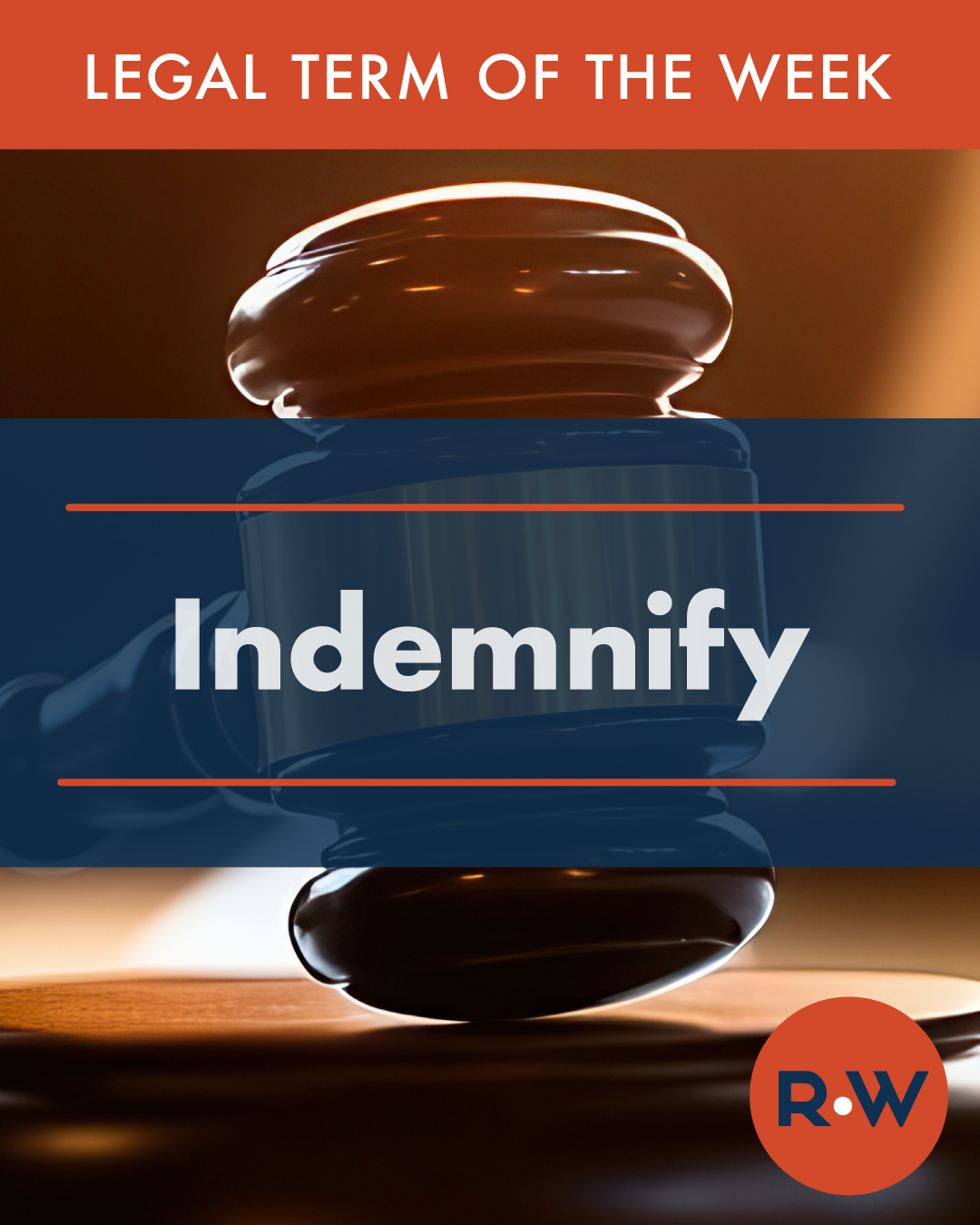 Rudman - ⚖️ Legal Word of the Week: Indemnify To indemnify means to ...