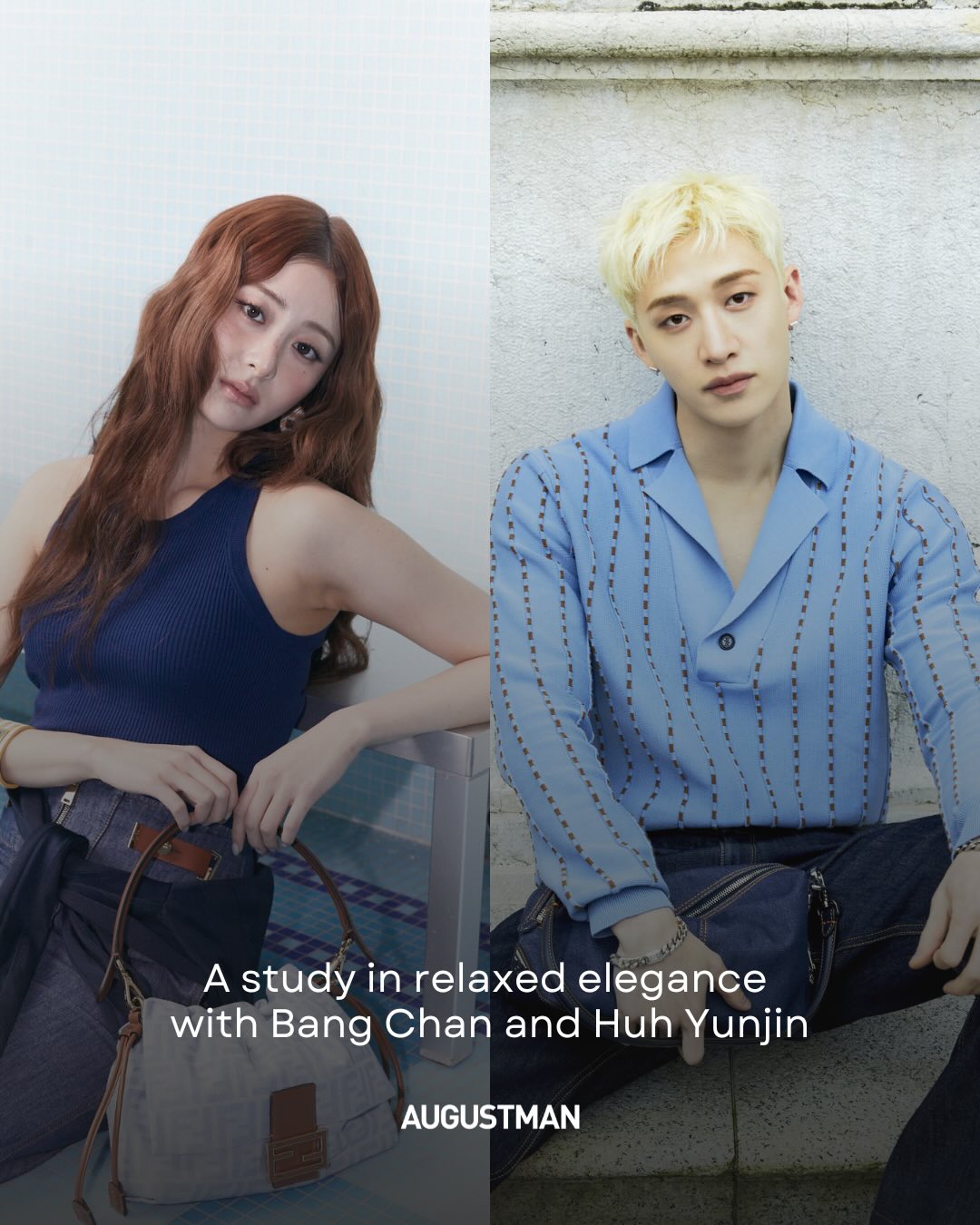 Bang Chan (@gnabnahc) and Huh Yunjin (@jenaissante) for @Fendi
