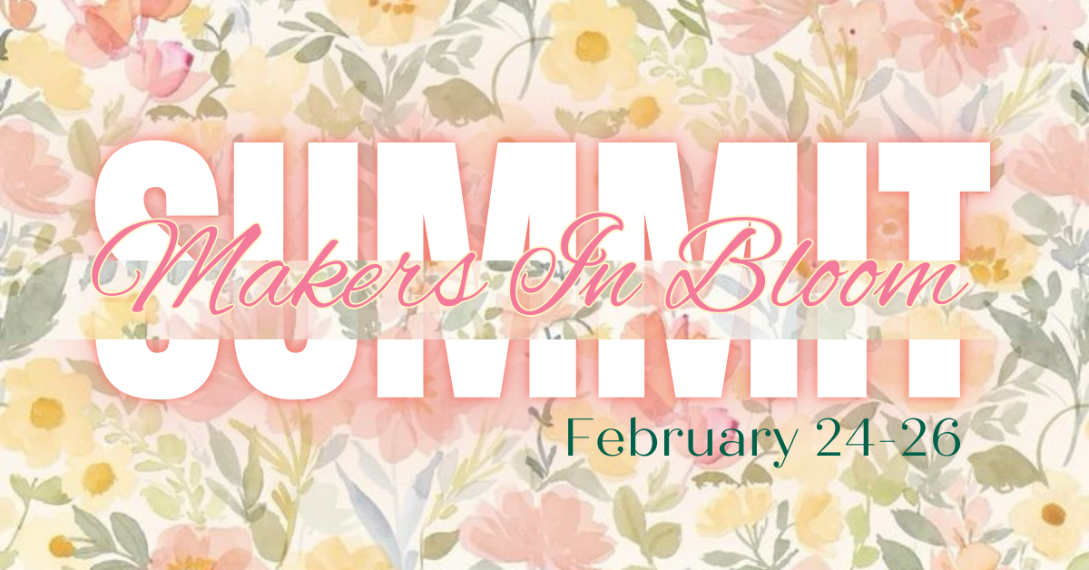 Makers In Bloom Spring Summit | Facebook