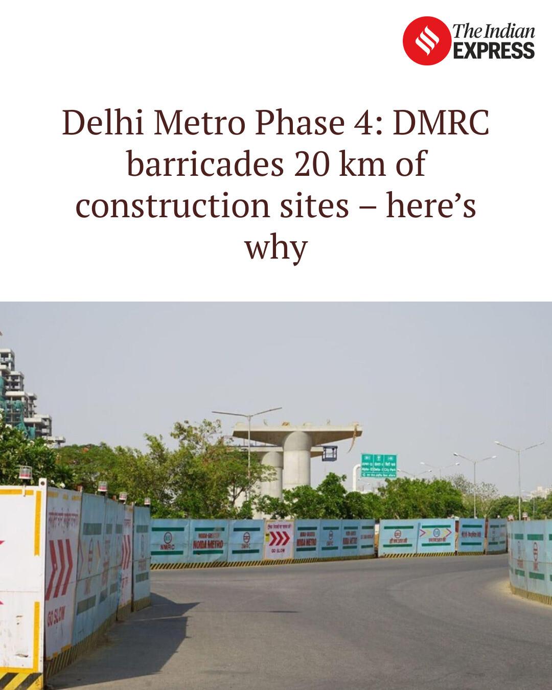 Indian Express - Delhi Metro Phase 4: DMRC barricades 20... | Facebook
