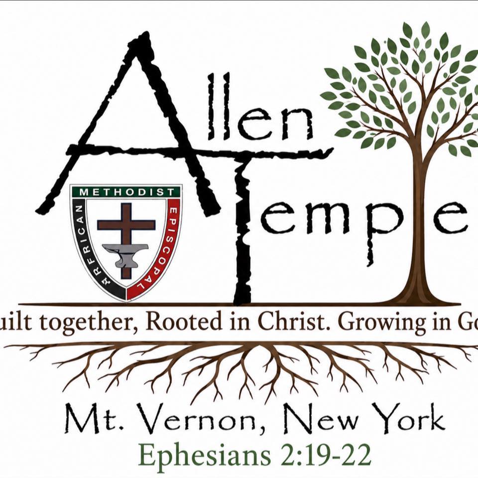 Allen Temple AME Church Mount Vernon, NY Pastor: Rev. Dr. Ann Marie ...