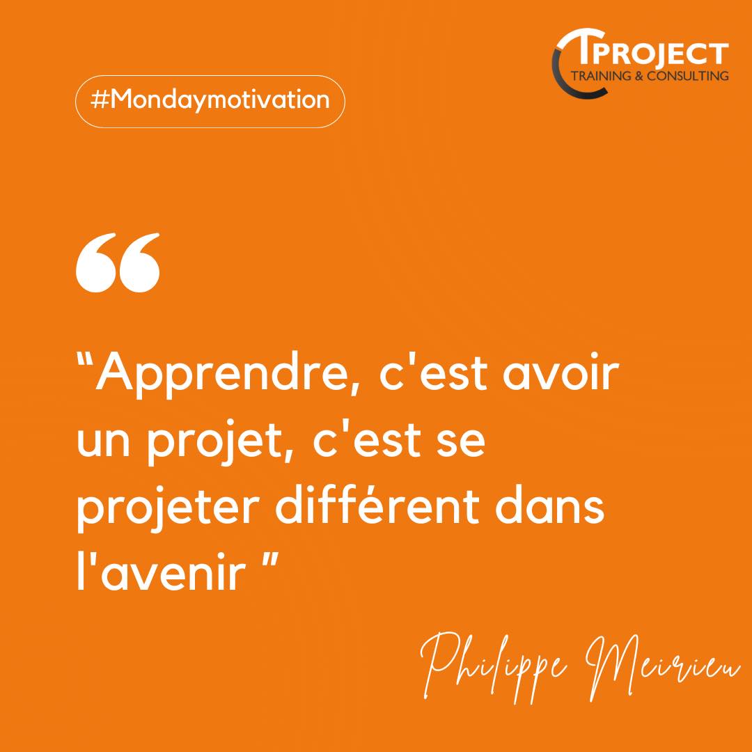 LE - ⭐“Apprendre, c'est avoir un projet, c'est se projeter différent ...