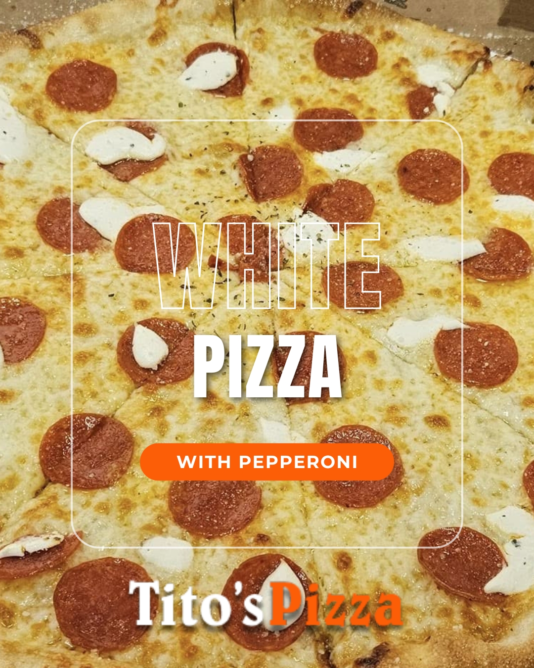 Tito's - Meet your new obsession 😍 — our White Pizza with Pepperoni! It ...