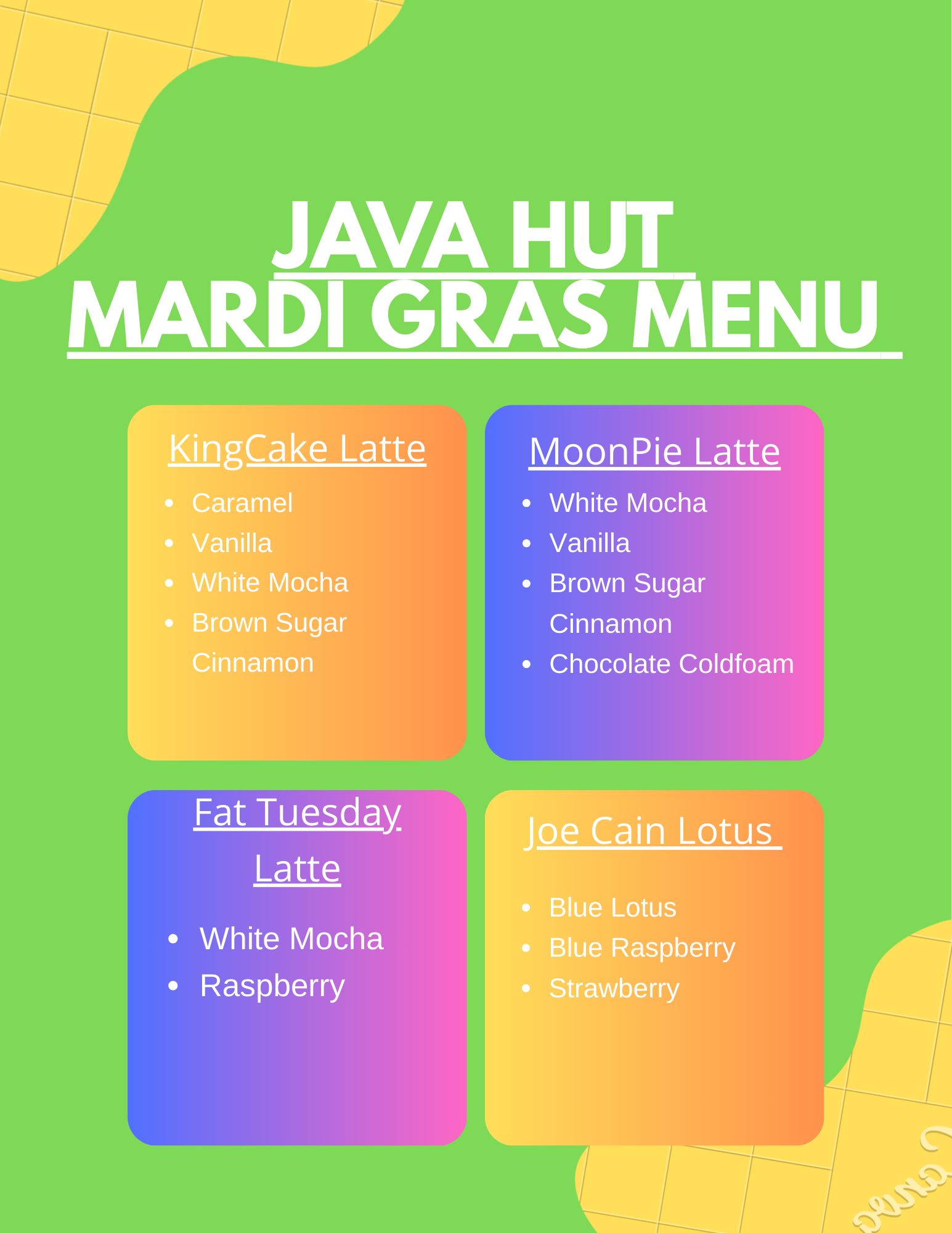 Java - Our Madi Gras Menu is now officially out! With 3 new Lattes and ...
