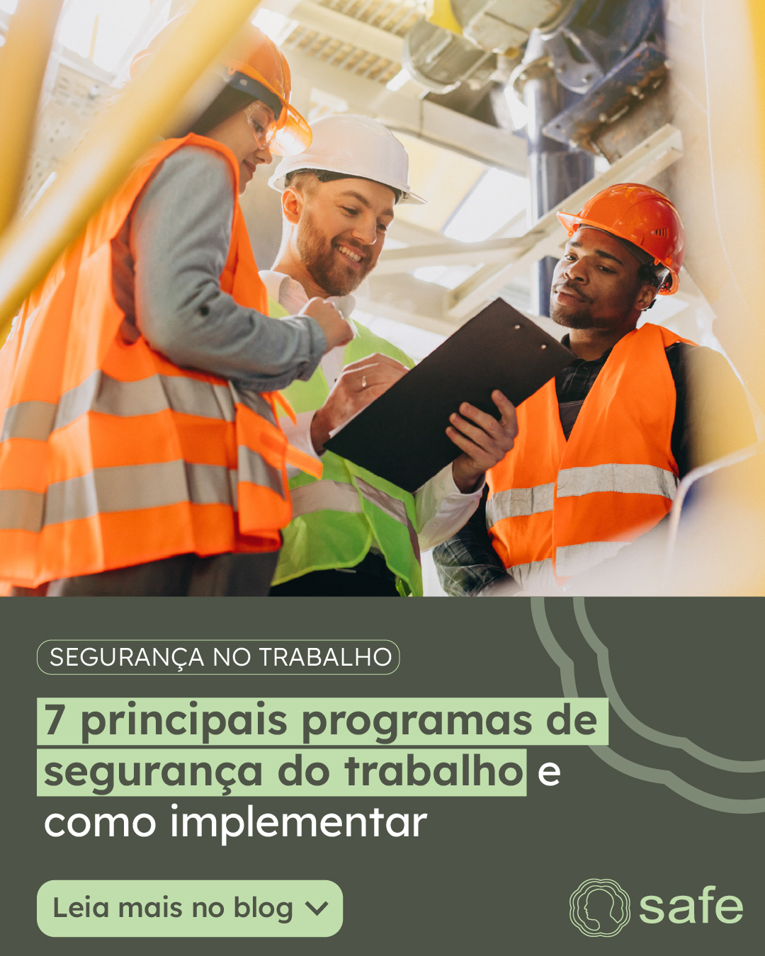 SAFE - 7 programas essenciais de Segurança do Trabalho — e como colocá ...