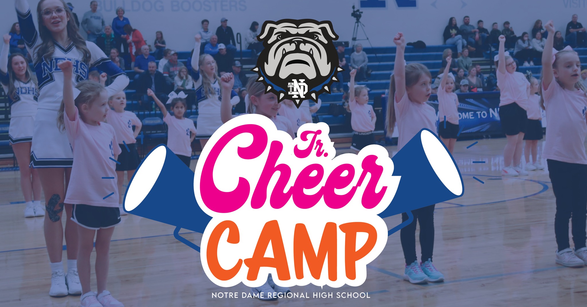 Notre - The Notre Dame Cheer Squad is excited to host a Jr. Cheer Camp ...