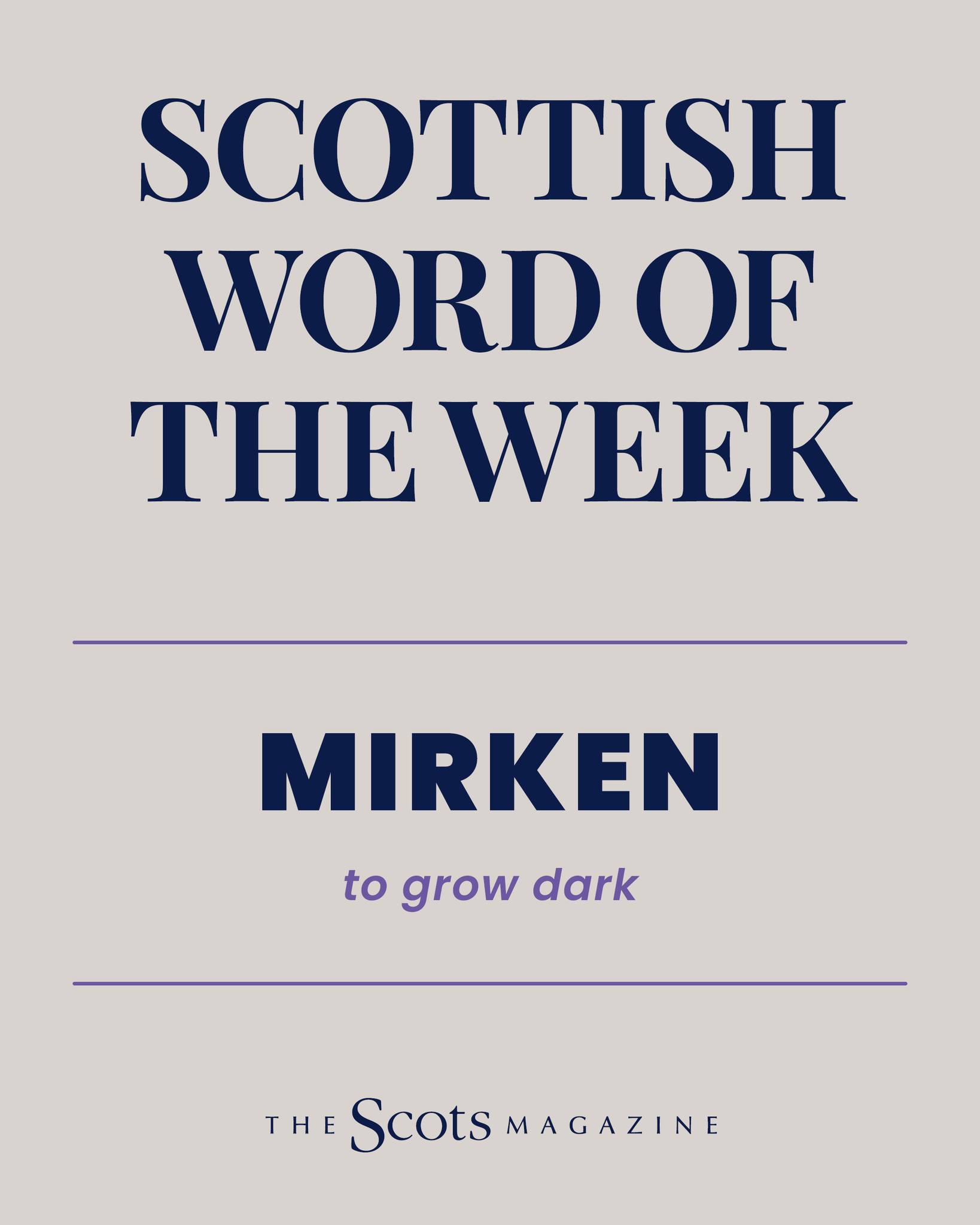 #ScottishWordOfTheWeek is mirken! As... - The Scots Magazine | Facebook
