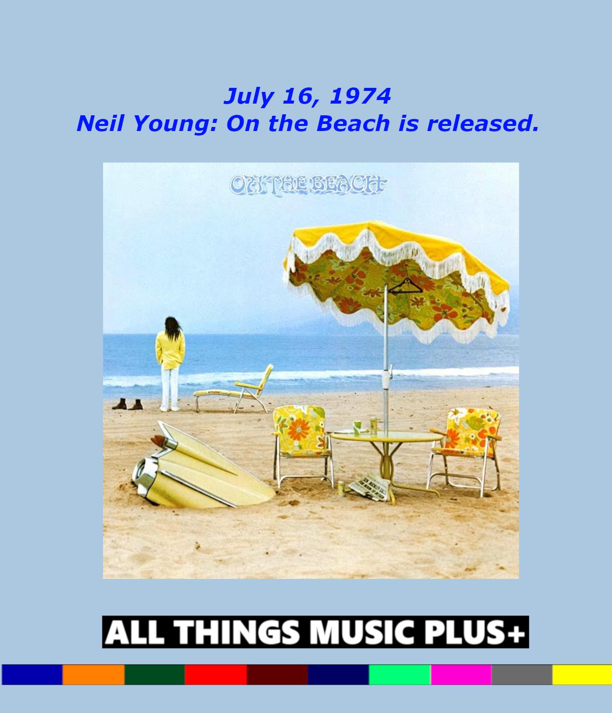 Neil Young released 'On The Beach' 52 years ago on July 16, 1974.
