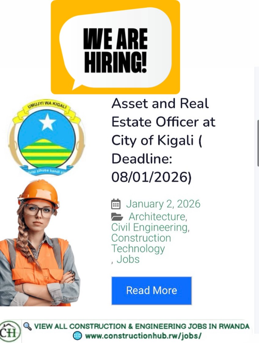 ConstructionHub.rw - 📢 Career Opportunity – Rwanda 🏢 Asset & Real ...