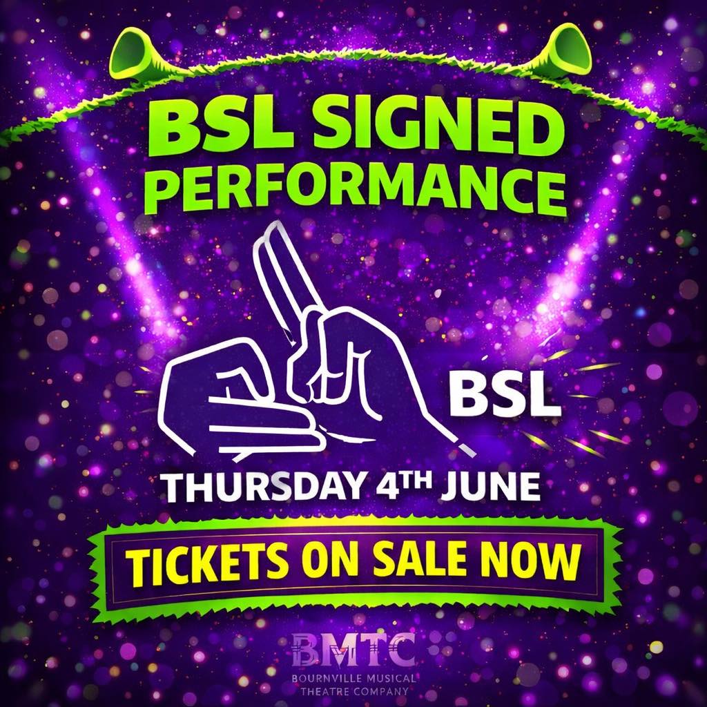 🙌👋 BSL signed... - Bournville Musical Theatre Company | Facebook