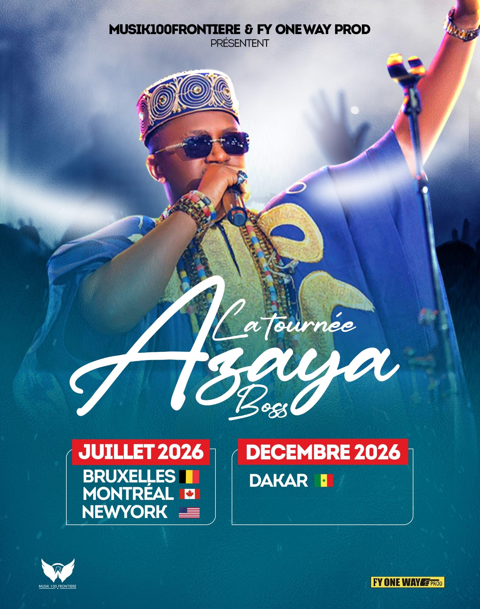 Fyonewayprod - La tournée “Azaya Boss” arrive ! 🇧🇪🇨🇦🇺🇸🇸🇳 Rendez-vous en ...