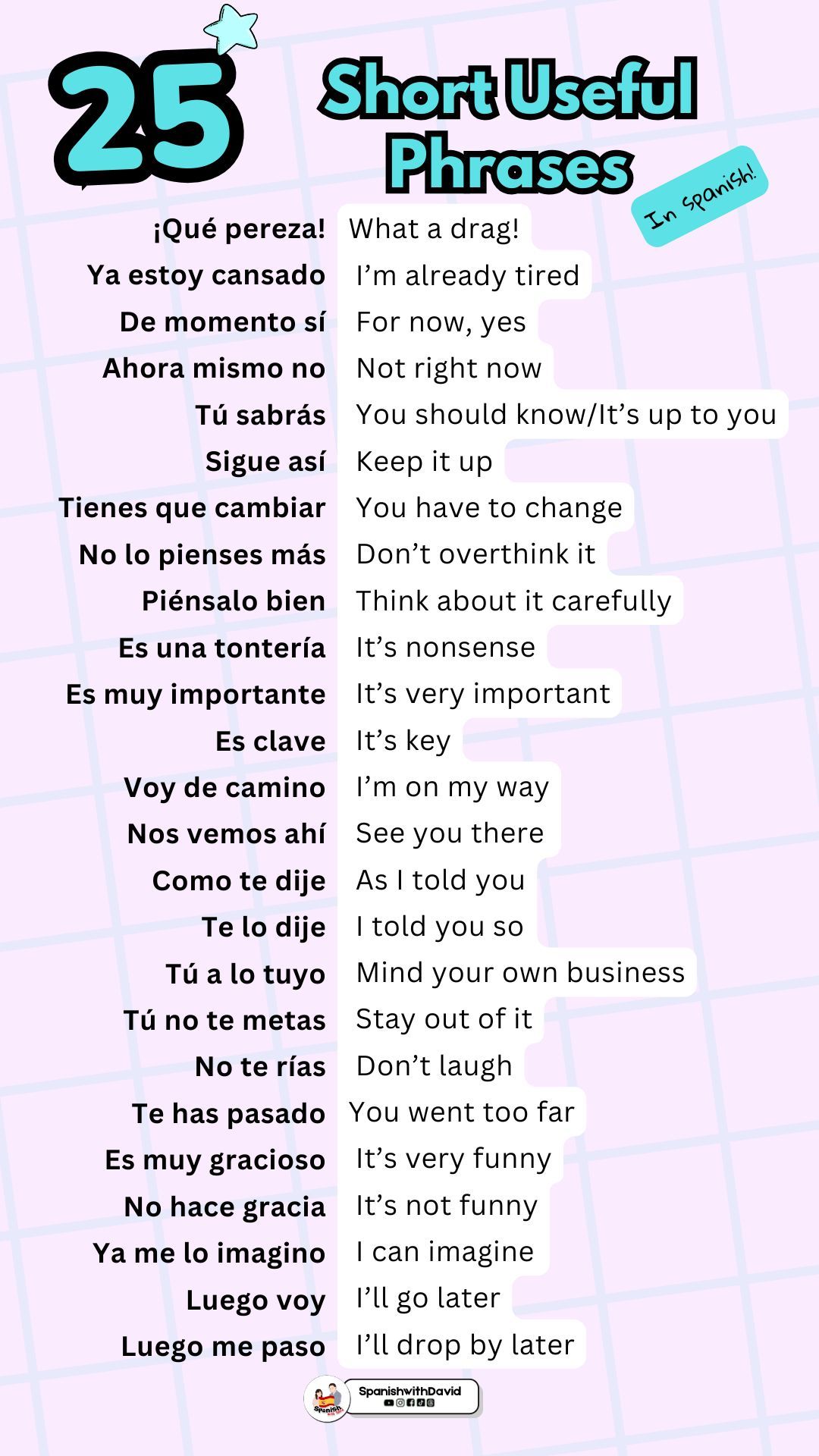 David - Here are new 25 easy short phrases and expressions that will ...