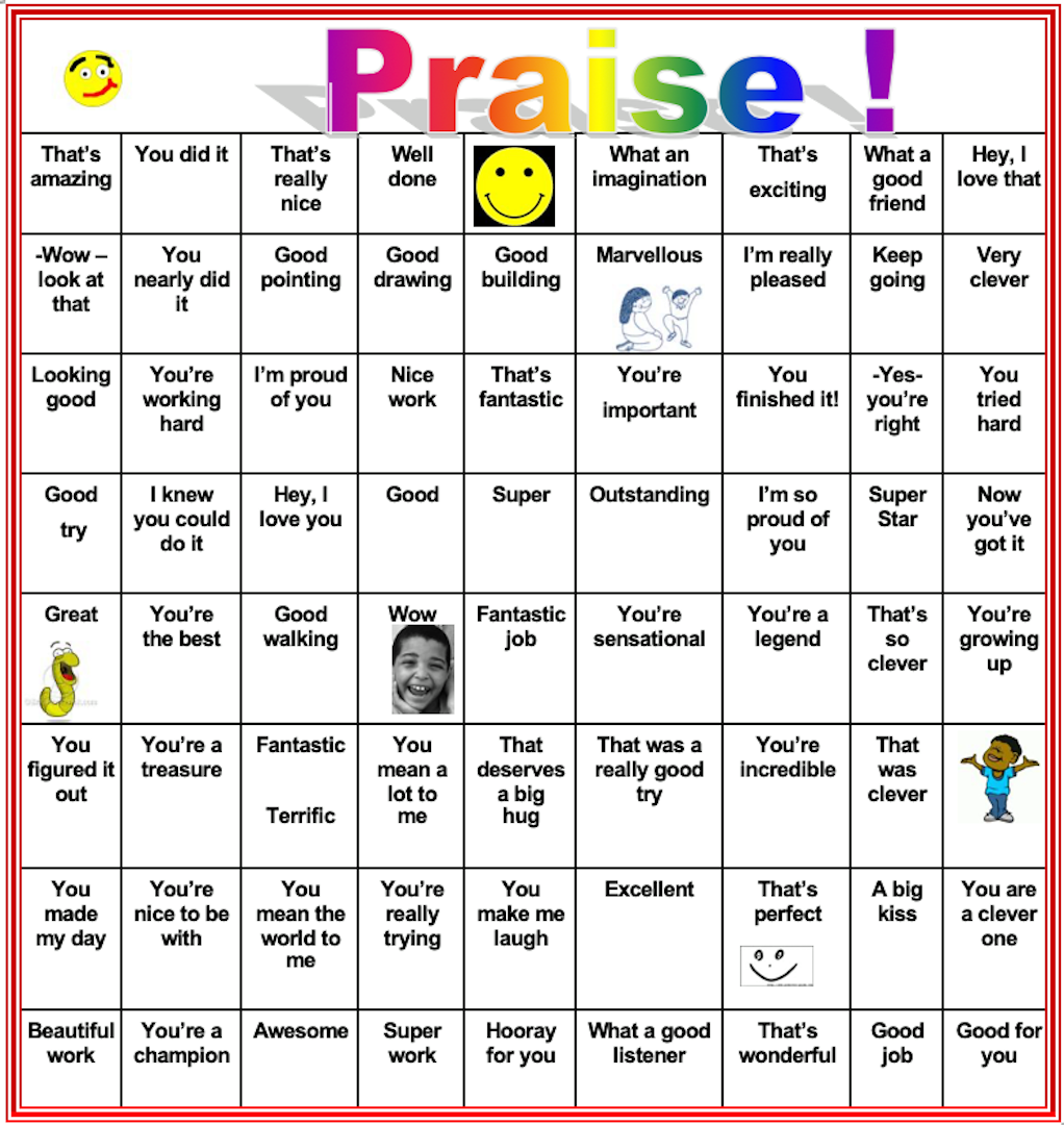 Praise is so important for building a child's self esteem. Remember to ...