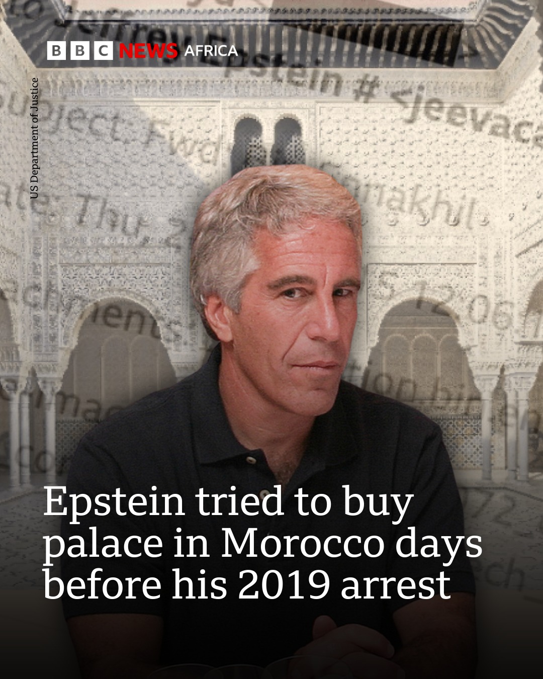 BBC - Jeffrey Epstein tried to buy a palace in Morocco the day before ...