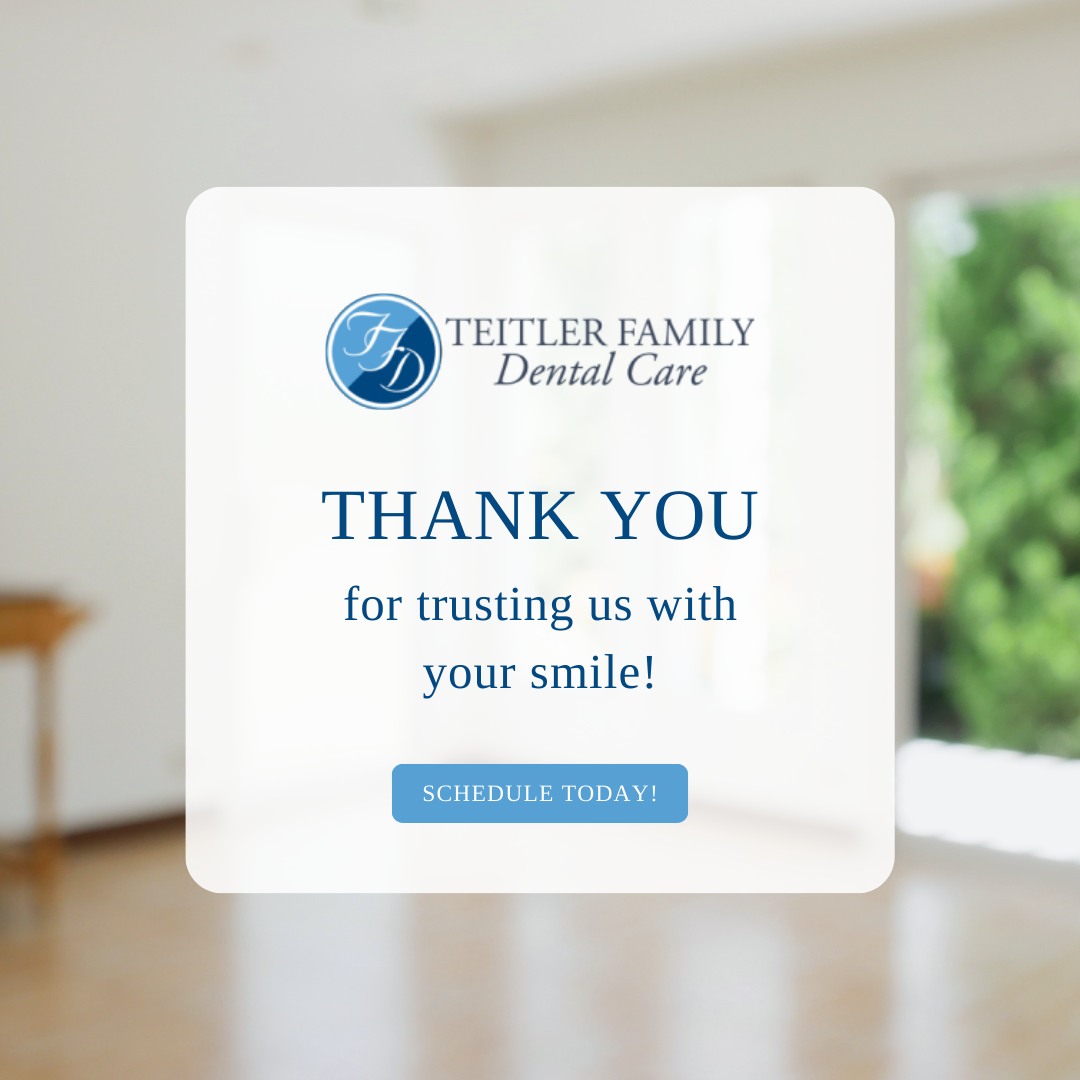 Teitler - Experience Exceptional Care at Teitler Family Dental Care. At ...