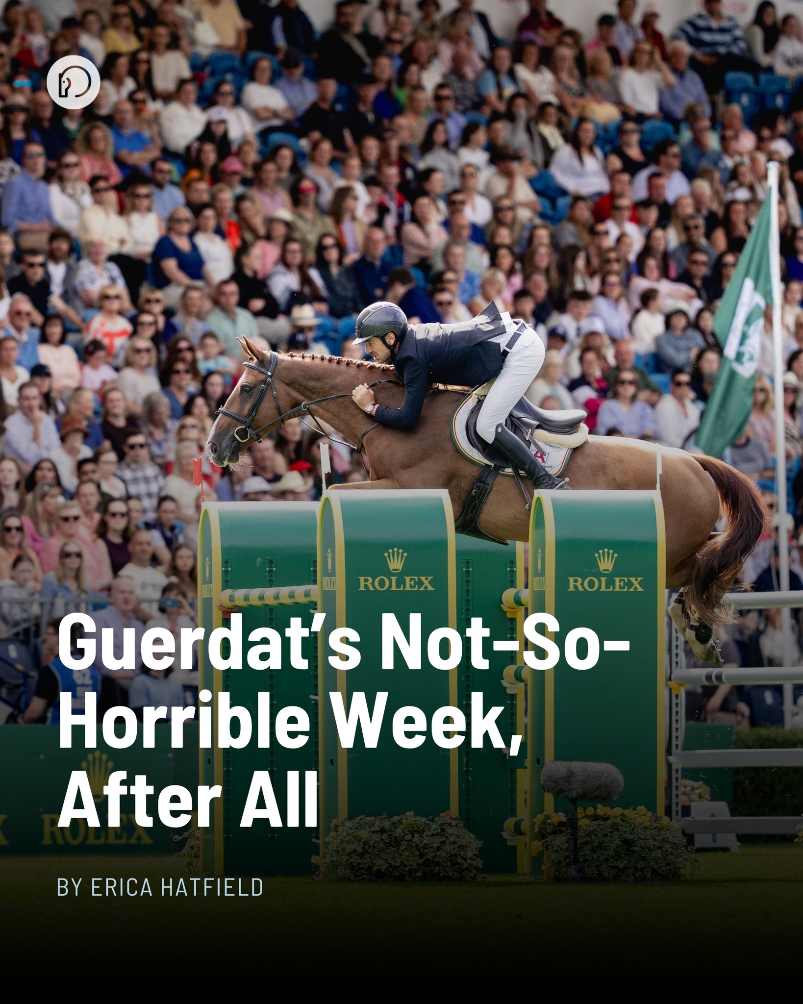 If Guerdat was having a bad week, someone who was not was his