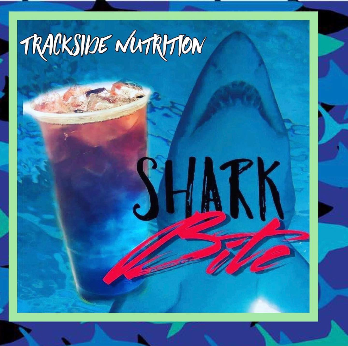 🦈 🌊Enjoy a Shark Bite Loaded Tea... - Trackside Nutrition | Facebook