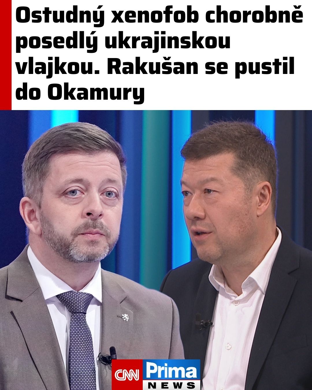 CNN - Rakušan se opřel do Okamury: https://cnn.iprima.cz/okamura-je ...