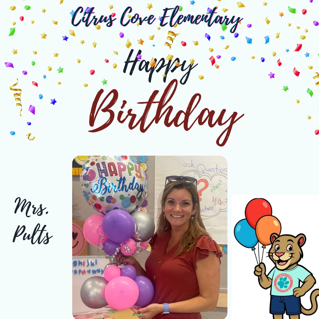 Citrus - Everyone lets wish our wonderful Mrs. Pults a Happy Birthday ...