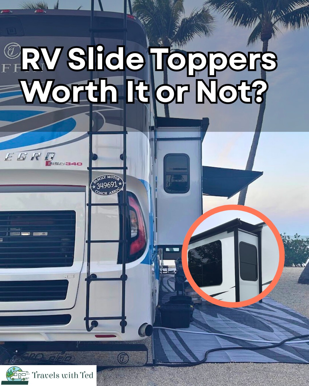 Travels - RV slide toppers are one of those upgrades that RVers tend to ...