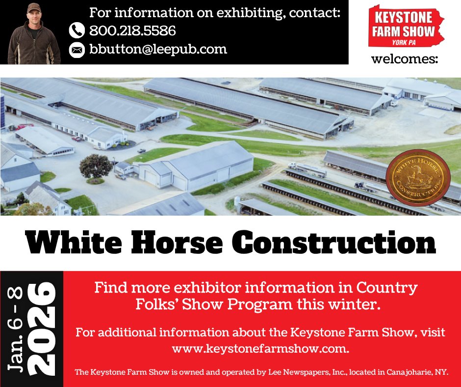 Keystone - The Keystone Farm Show welcomes White Horse Construction ...