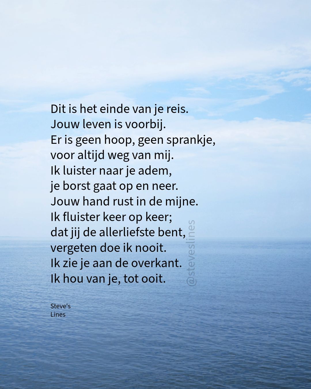 Steve's - Tot ooit💙 . . . . #gedicht #afscheid #verlies #vaarwel # ...