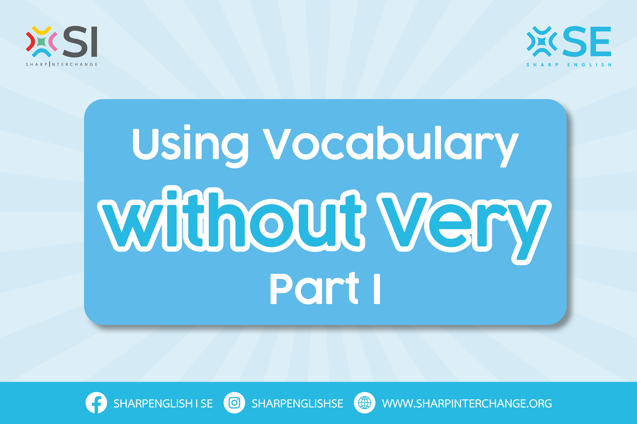 🌟Using Vocabulary without Very Part I... - Sharp English l SE