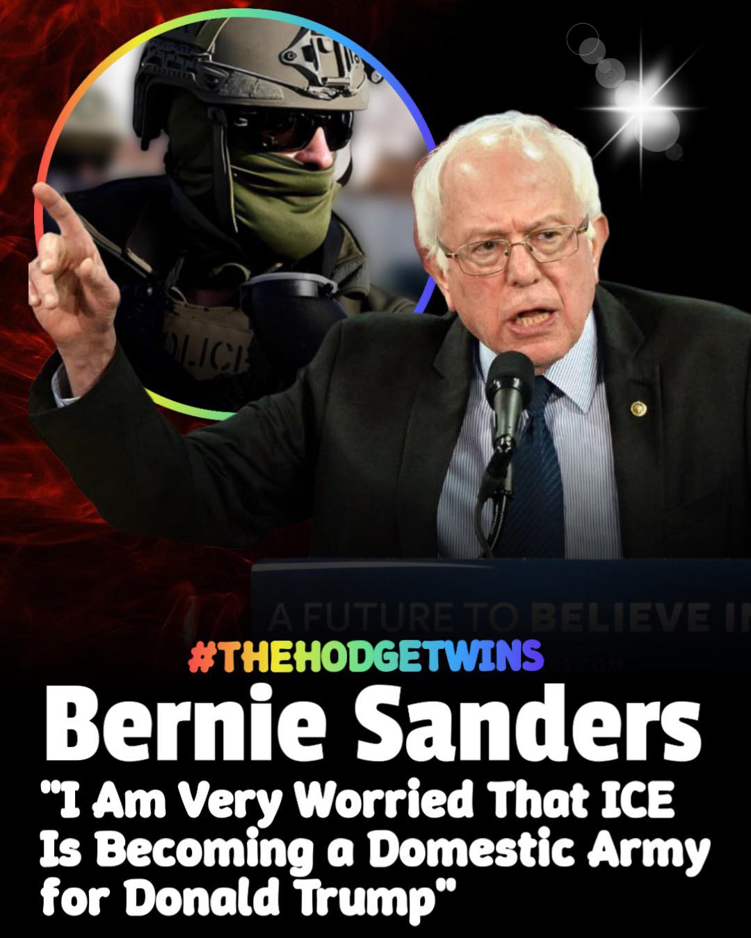 The Hodgetwins - Sanders Claims Trump Could Turn ICE Into Political ...