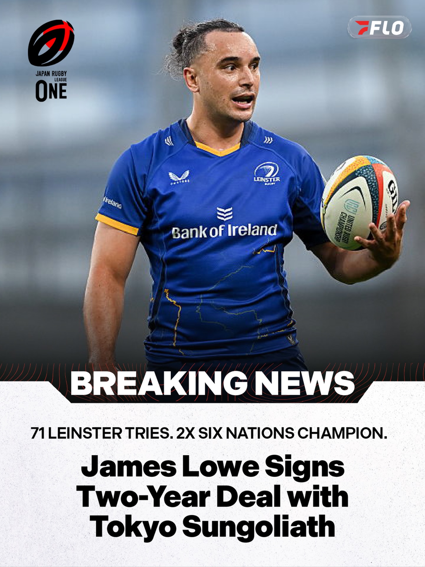 Leinster legend and Ireland test winger James Lowe has signed a
