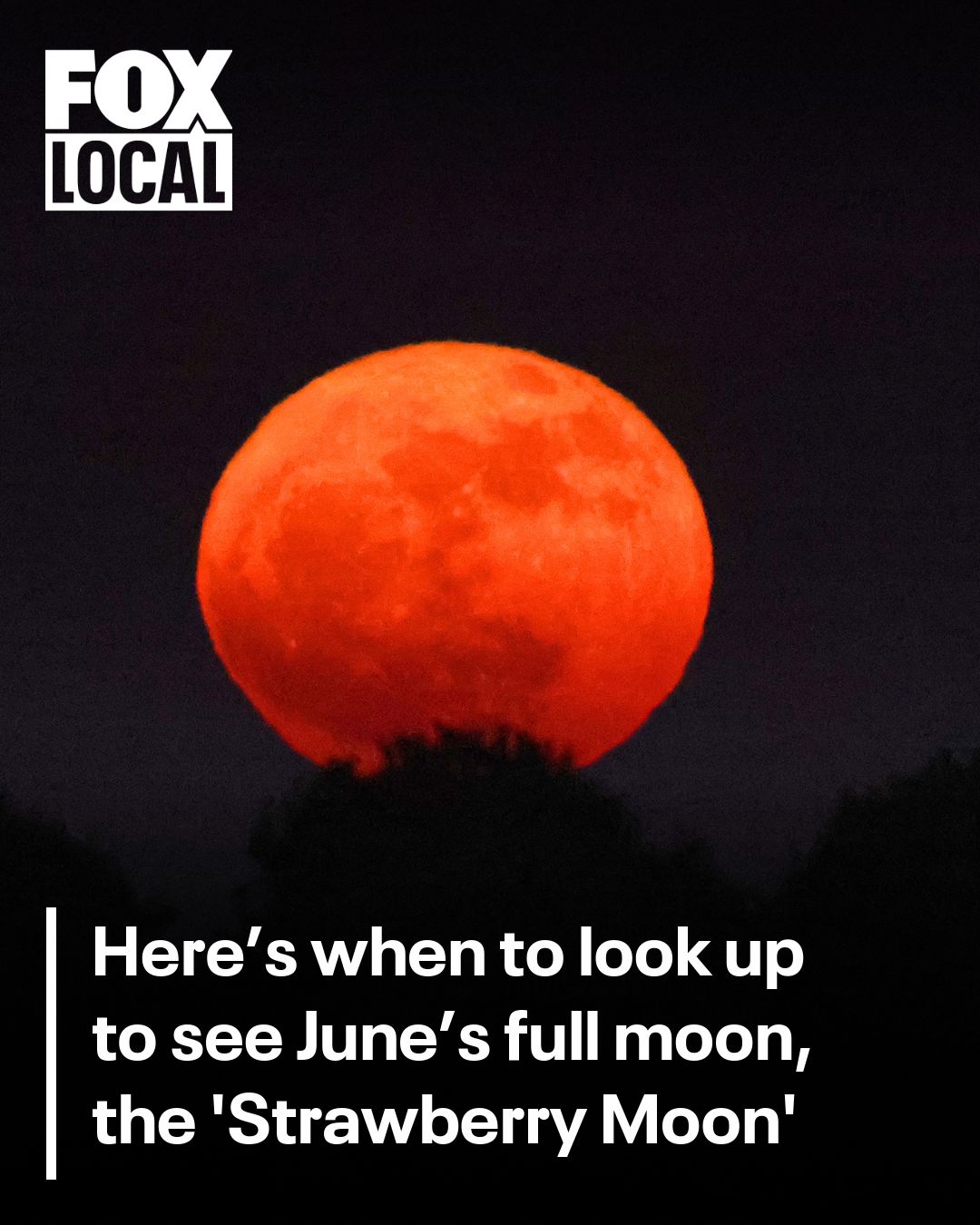 The Strawberry Moon will appear this weekend. Here's when to look