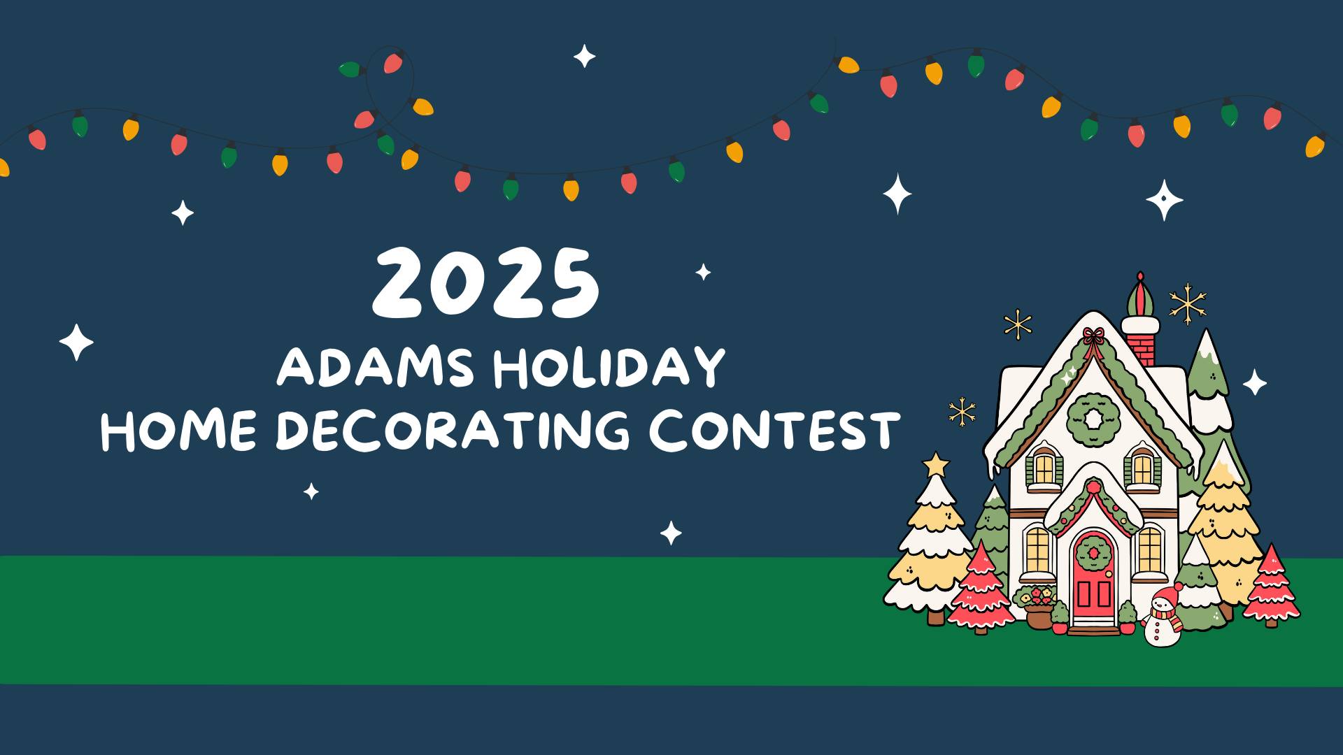 2025 Adams Holiday Home Decorating Contest