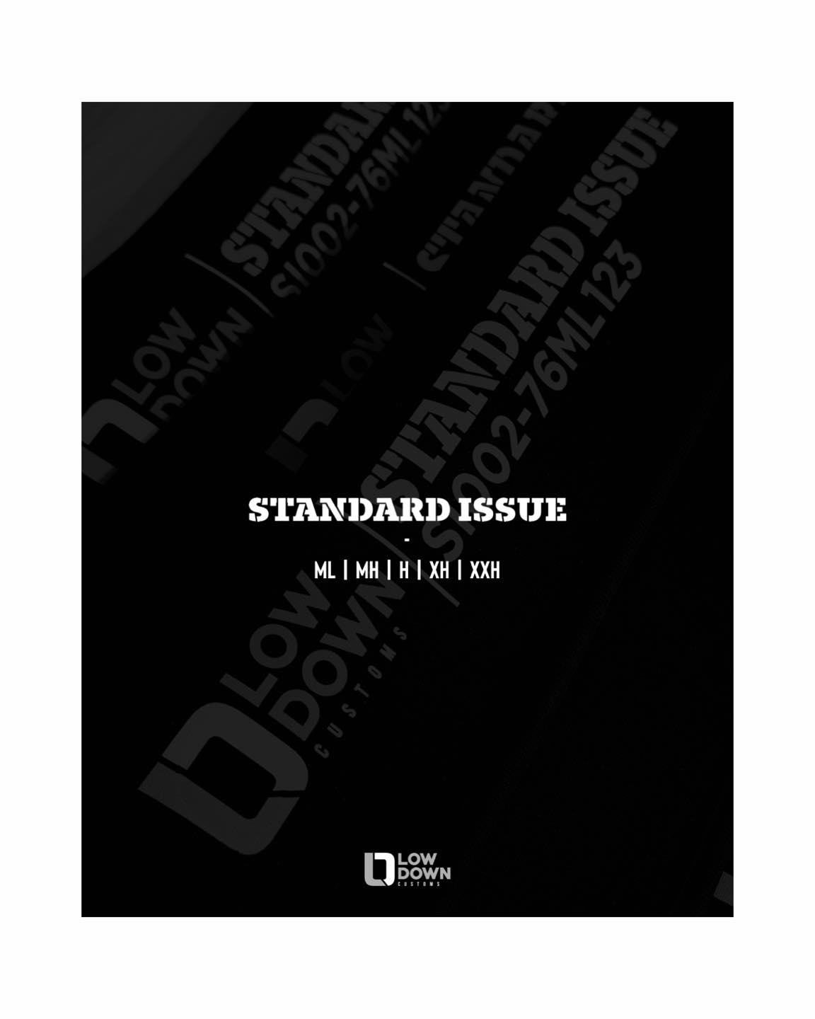 Low - [] Standard Issue (available soon) New limited spec Standard