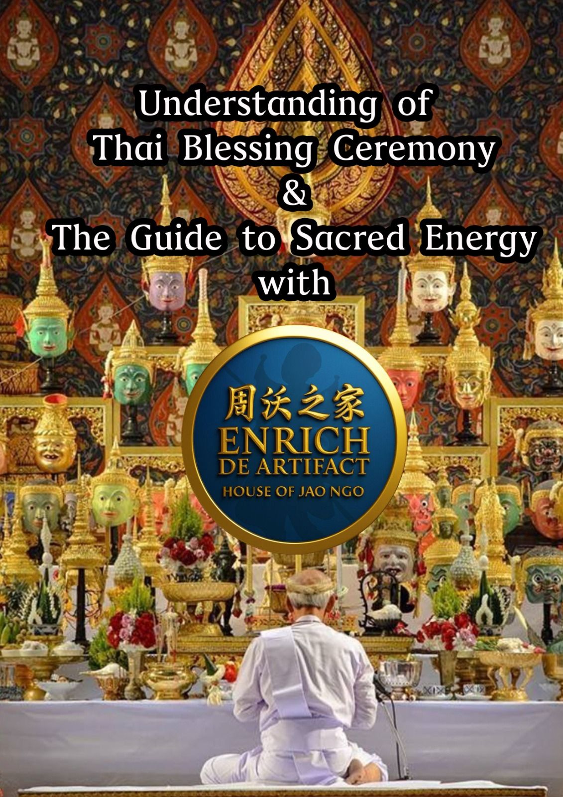 Enrich - Understanding Thai Blessing Ceremonies Step into the world of ...