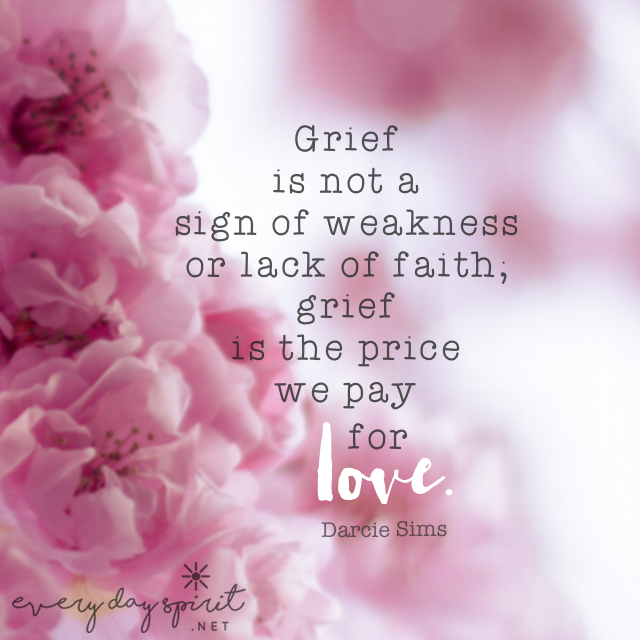 Stunning To Grieve Deeply Is To Have Loved Fully Images