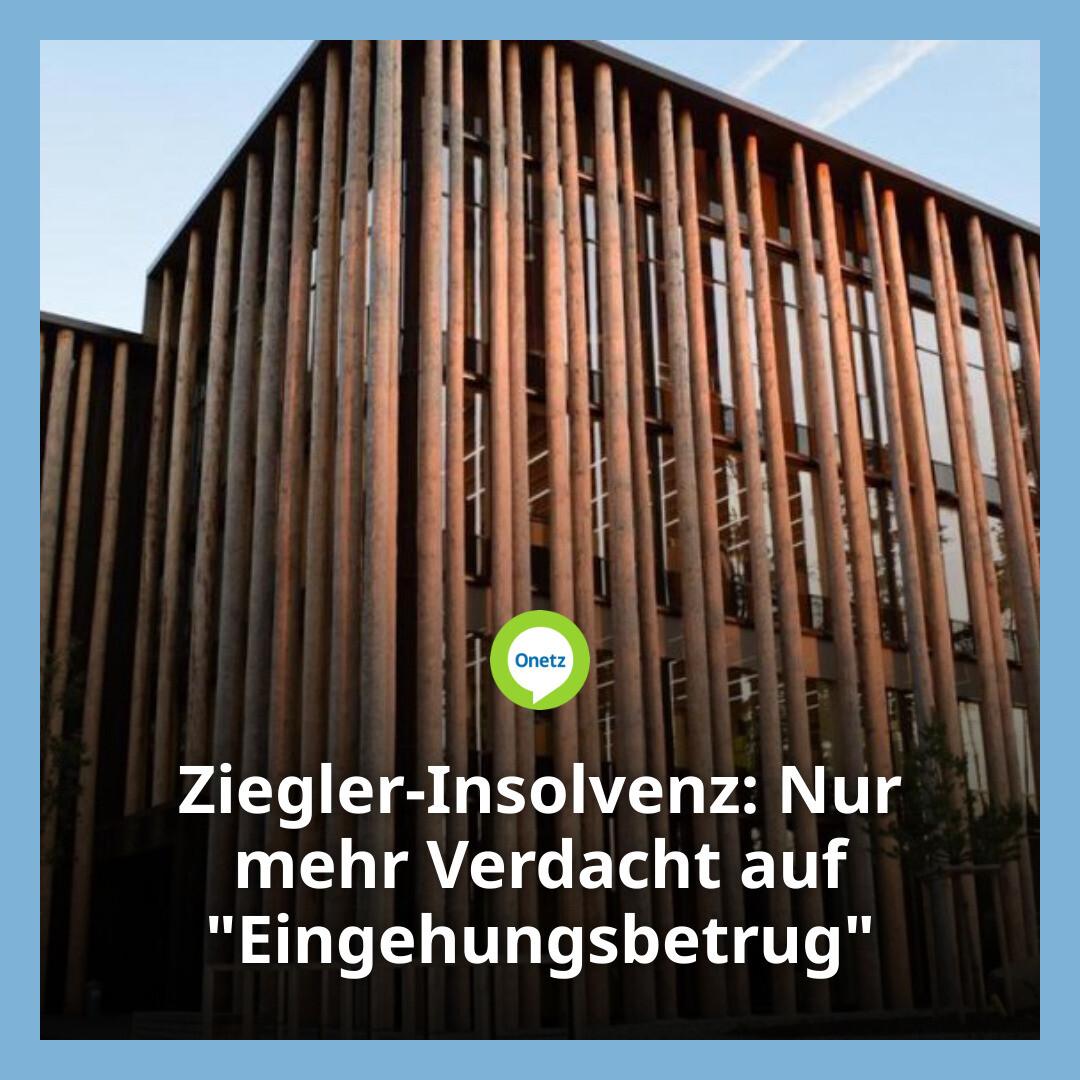 Onetz - In Zusammenhang mit der Ziegler-Insolvenz laufen... | Facebook