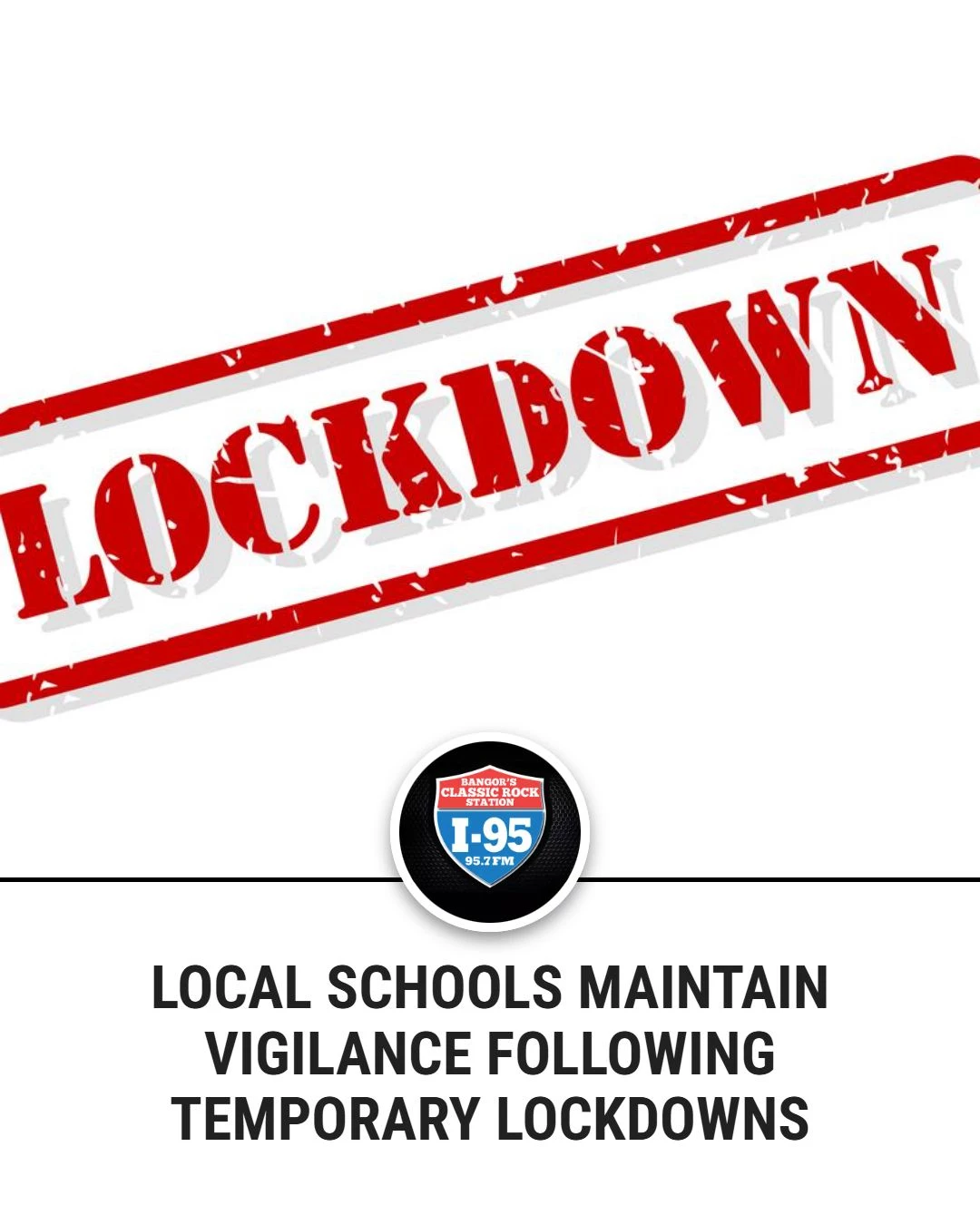 I-95 - Local Schools Maintain Vigilance Following Temporary Lockdowns ...